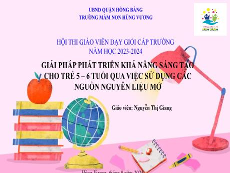 Giải pháp phát triển khả năng sáng tạo cho trẻ 5-6 tuổi qua việc sử dụng các nguồn nguyên liệu mở