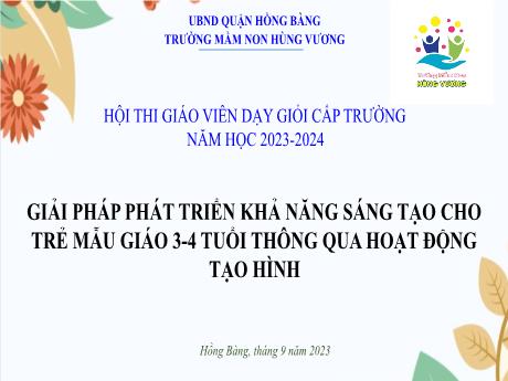 Giải pháp phát triển khả năng sáng tạo cho trẻ mẫu giáo 3-4 tuổi thông qua hoạt động tạo hình